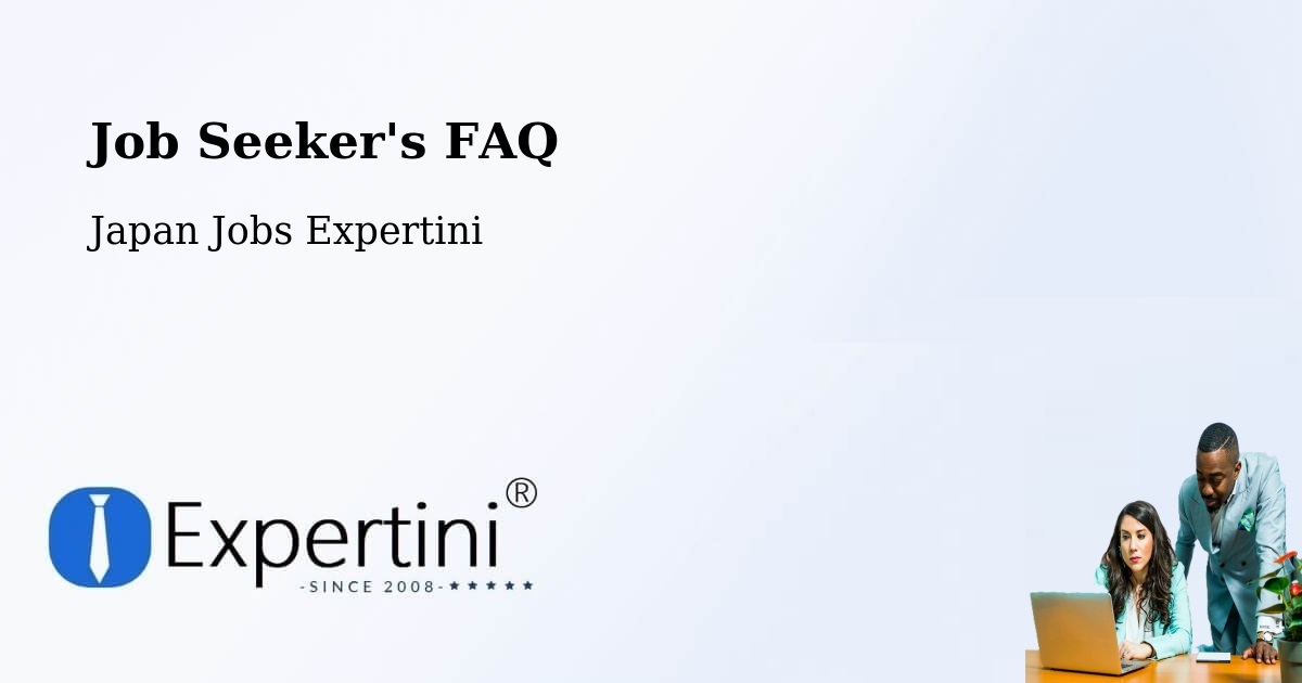 Job Seeker FAQ – Shinjō - Japan Jobs Expertini